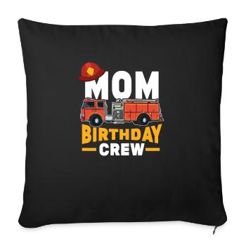 Funny Firefighter Firetruck Mom Birthday Crew - Sofa pillowcase 17,3'' x 17,3'' (45 x 45 cm) - black - Front