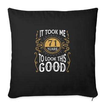 Vintage It Took Me 71 Years To Look This Good - Sofa pillowcase 17,3'' x 17,3'' (45 x 45 cm) - black - Front