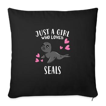 Funny Seal Lover Just A Girl Who Loves Seals - Sofa pillowcase 17,3'' x 17,3'' (45 x 45 cm) - black - Front