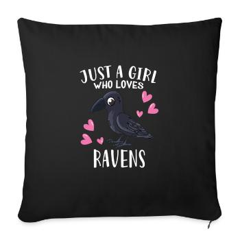 Rabe Krähen Liebhaber Just A Girl Who Loves Ravens - Sofakissenbezug 45 x 45 cm - Schwarz - Vorne