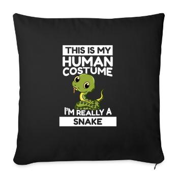 This Is My Human Costume I'm Really A Snake - Sofa pillowcase 17,3'' x 17,3'' (45 x 45 cm) - black - Front