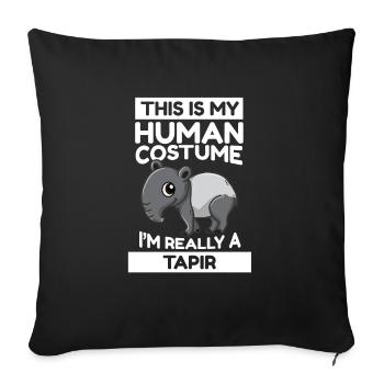 This Is My Human Costume I'm Really A Tapir - Sofakissenbezug 45 x 45 cm - Schwarz - Vorne