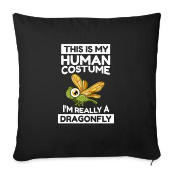 This Is My Human Costume I'm Really A Dragonfly - Sofakissenbezug 45 x 45 cm - Schwarz - Vorne