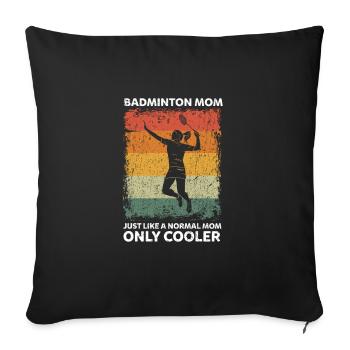 Retro Badminton Mom Like A Normal Mom Only Cooler - Sofa pillowcase 17,3'' x 17,3'' (45 x 45 cm) - black - Front