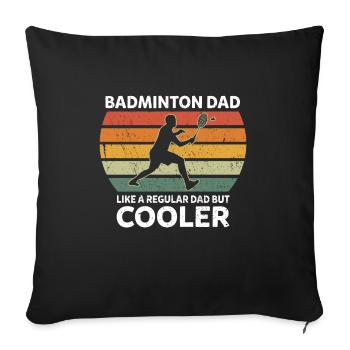 Retro Badminton Dad Like A Regular Dad But Cooler - Sofa pillowcase 17,3'' x 17,3'' (45 x 45 cm) - black - Front