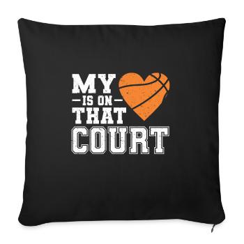 My Heart Is On That Court For Basketball Mom Dad - Sofa pillowcase 17,3'' x 17,3'' (45 x 45 cm) - black - Front