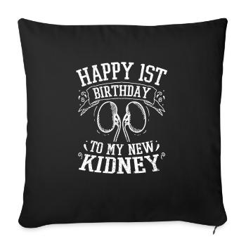 Kidney Organ Happy 1st Birthday To My New Kidney - Sofa pillowcase 17,3'' x 17,3'' (45 x 45 cm) - black - Front