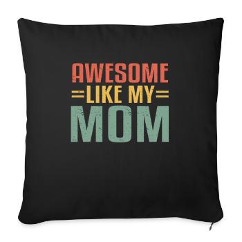 Awesome Like My Mom For Graduation Day - Sofa pillowcase 17,3'' x 17,3'' (45 x 45 cm) - black - Front