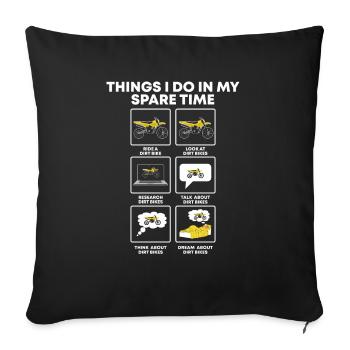 Things I Do In My Spare Time Funny Dirt Bike Lover - Sofa pillowcase 17,3'' x 17,3'' (45 x 45 cm) - black - Front