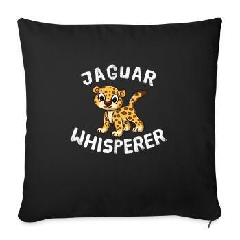 Funny Jaguar Lover Jaguar Whisperer - Sofa pillowcase 17,3'' x 17,3'' (45 x 45 cm) - black - Front