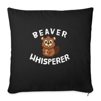Funny Beaver Lover Beaver Whisperer - Sofa pillowcase 17,3'' x 17,3'' (45 x 45 cm) - black - Front