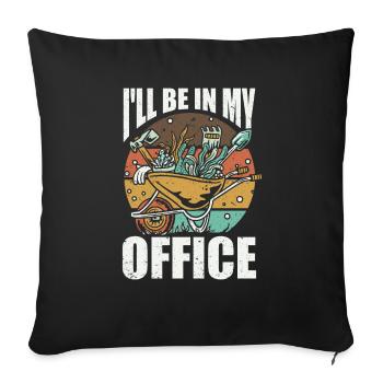 Vintage I'll Be In My Office Gardener Garden Lover - Sofa pillowcase 17,3'' x 17,3'' (45 x 45 cm) - black - Front
