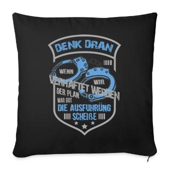 Lustige Gauner Spruch - Sofakissenbezug 45 x 45 cm - Schwarz - Vorne