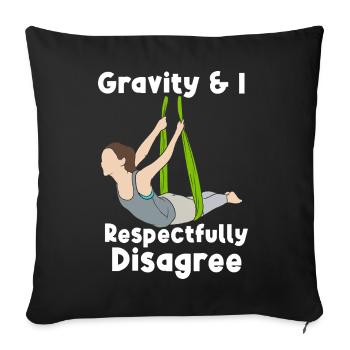 Funny Aerial Yoga Gravity Disagree Art Tee - Sofa pillowcase 17,3'' x 17,3'' (45 x 45 cm) - black - Front
