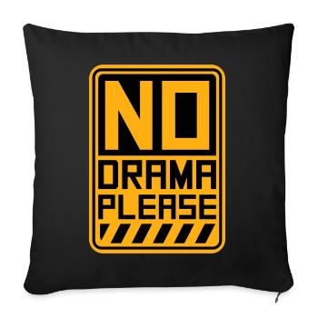 No Drama Please Rest Relaxation Relax Chill Fun - Sofa pillowcase 17,3'' x 17,3'' (45 x 45 cm) - black - Front