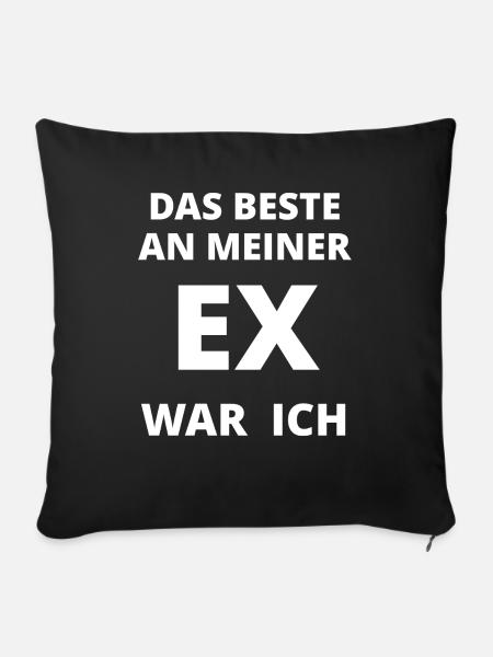Das Beste an meiner Ex war ich Spruch - Sofakissenbezug 45 x 45 cm - Schwarz