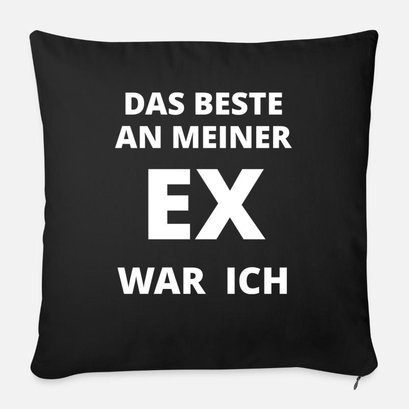 Das Beste an meiner Ex war ich Spruch - Sofakissenbezug 45 x 45 cm - Schwarz