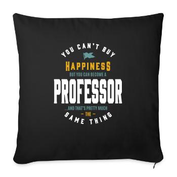 Happiness Professor - Sofa pillowcase 17,3'' x 17,3'' (45 x 45 cm) - black - Front