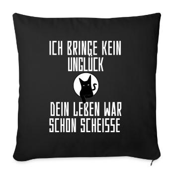 Ich bringe kein Unglück Shirts - Sofakissenbezug 45 x 45 cm - Schwarz - Vorne