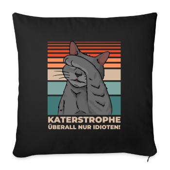 Graue Katze Katastrophe überall Idioten Lustig - Sofakissenbezug 45 x 45 cm - Schwarz - Vorne