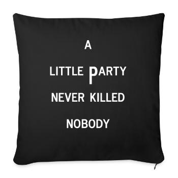 une petite fête jamais tuée célébrer personne anglais - Housse de coussin décorative 45 x 45 cm - noir - Devant