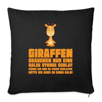 Giraffen brauchen nur eine Stunde schlaf. verrückt - Sofakissenbezug 45 x 45 cm - Schwarz - Vorne