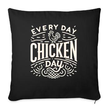 Chaque jour est le jour du poulet - Housse de coussin décorative 45 x 45 cm - noir - Devant