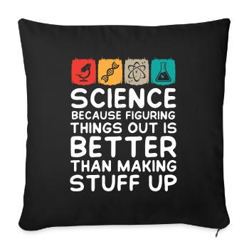 Science is Real - Sofakissenbezug 45 x 45 cm - Schwarz - Vorne