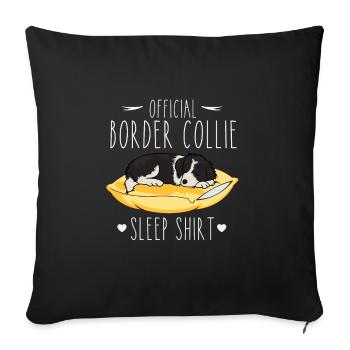 Official Border Colli Sleep Shirt - Sofa pillowcase 17,3'' x 17,3'' (45 x 45 cm) - black - Front