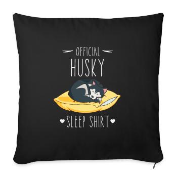 Official Husky Sleep Shirt - Sofa pillowcase 17,3'' x 17,3'' (45 x 45 cm) - black - Front