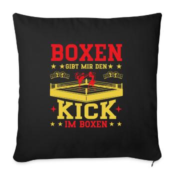 Boxen gibt dir den Kick im Boxen. - Sofakissenbezug 45 x 45 cm - Schwarz - Vorne