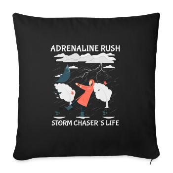 Storm Chasing: Adrenaline rush - Sofa pillowcase 17,3'' x 17,3'' (45 x 45 cm) - black - Front