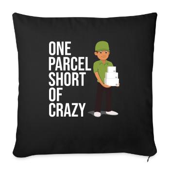 postal worker One Parcel Short Of Crazy For Postal - Sofa pillowcase 17,3'' x 17,3'' (45 x 45 cm) - black - Front