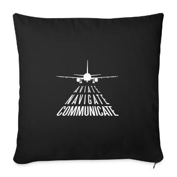 Aviate Navigate Communicate aviation offer - Sofa pillowcase 17,3'' x 17,3'' (45 x 45 cm) - black - Front