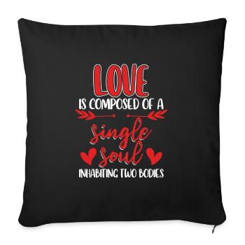 Love is composed of a single soul - Sofakissenbezug 45 x 45 cm - Schwarz - Vorne