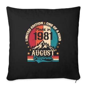 1981 August | August 1981 Geburtstag Perfekt gealtert - Sofakissenbezug 45 x 45 cm - Schwarz - Vorne