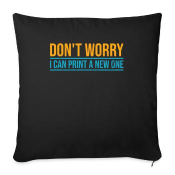 Don't worry, I can reprint it 3D printing - Sofa pillowcase 17,3'' x 17,3'' (45 x 45 cm) - black - Front