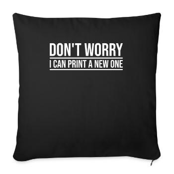 Don't worry, I can reprint it 3D printing - Sofa pillowcase 17,3'' x 17,3'' (45 x 45 cm) - black - Front