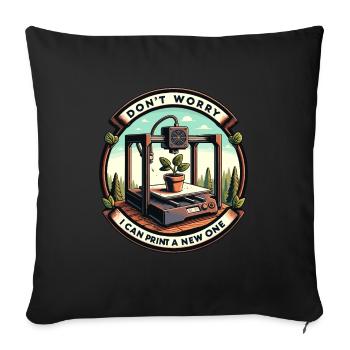 Keine Sorge ich kann es neu drucken 3D-Druck - Sofa pillowcase 17,3'' x 17,3'' (45 x 45 cm) - black - Front