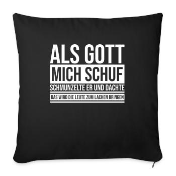 When God created me, he smiled and thought - Sofa pillowcase 17,3'' x 17,3'' (45 x 45 cm) - black - Front