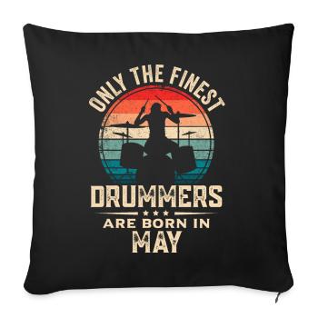 Drummers Born In May Birthday Drummer - Sofa pillowcase 17,3'' x 17,3'' (45 x 45 cm) - black - Front
