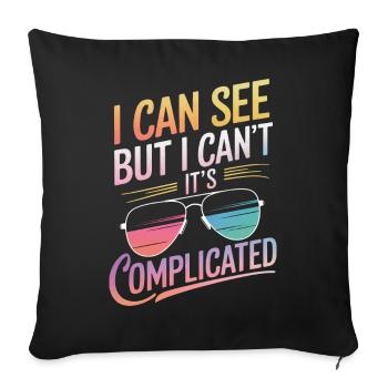Blind blindness Visually impaired people - Sofa pillowcase 17,3'' x 17,3'' (45 x 45 cm) - black - Front
