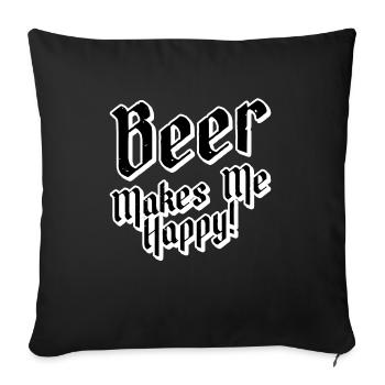Beer makes me happy - Sofakissenbezug 45 x 45 cm - Schwarz - Vorne