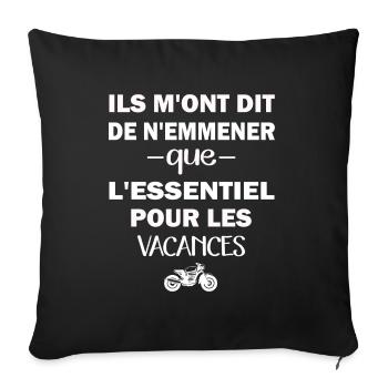Ils m'ont dit d'emmener que l'essentiel moto - Housse de coussin décorative 45 x 45 cm - noir - Devant