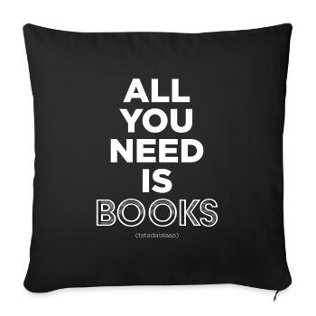 Tout ce dont vous avez besoin, ce sont des livres - Housse de coussin décorative 45 x 45 cm - noir - Devant