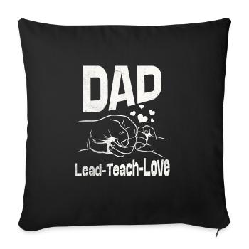 Dad Lead teach love - Sofa pillowcase 17,3'' x 17,3'' (45 x 45 cm) - black - Front
