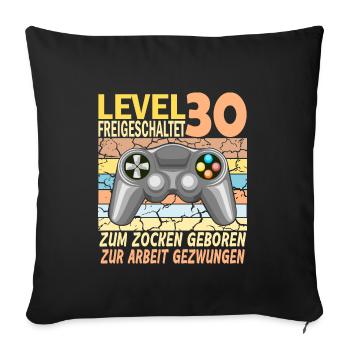 30. Geburtstag Gamer zur Arbeit gezwungen - Sofakissenbezug 45 x 45 cm - Schwarz - Vorne