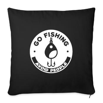 Go fishing, avoid people, rest by the water - Sofa pillowcase 17,3'' x 17,3'' (45 x 45 cm) - black - Front