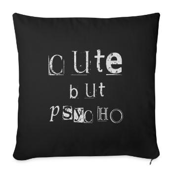 Cute but Psycho - Sofa pillowcase 17,3'' x 17,3'' (45 x 45 cm) - black - Front