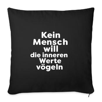 Personne ne veut baiser les valeurs intérieures - Housse de coussin décorative 45 x 45 cm - noir - Devant
